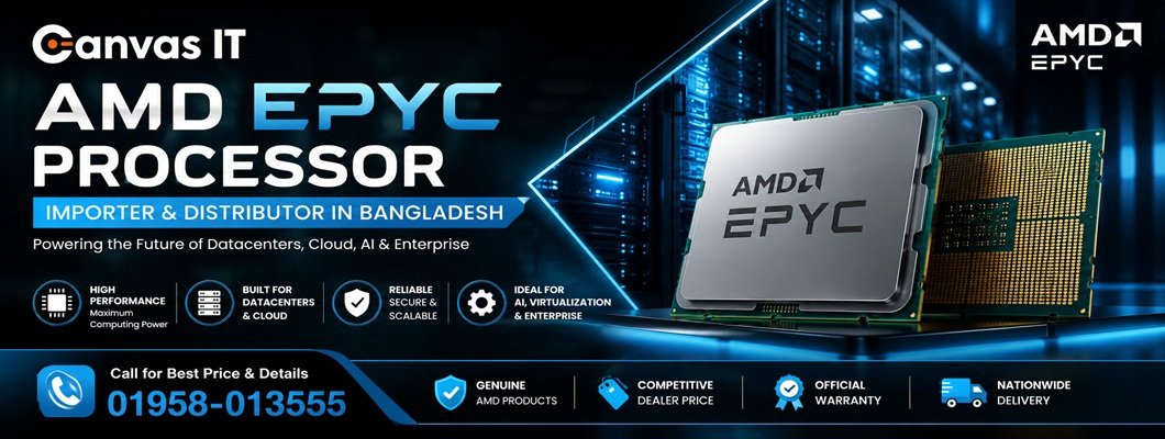 AMD EPYC Processor Importer and Distributor in Bangladesh