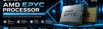 AMD EPYC Processor Importer and Distributor in Bangladesh