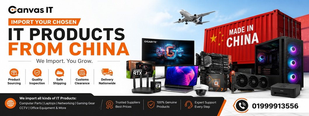 How to Import IT Products from China to Bangladesh?