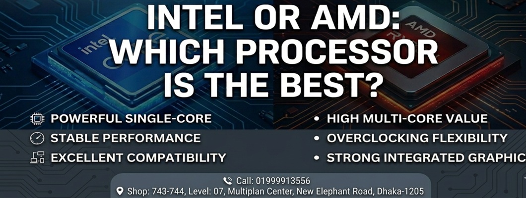 Which Processor is the Best, Intel or AMD?